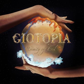 Giotopia - Trinity Of Evil (2021)