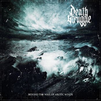 Death Struggle - Beyond the Wail of Arctic Winds (2021)