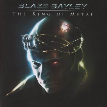 Blaze Bayley - The King Of Meta (2012)