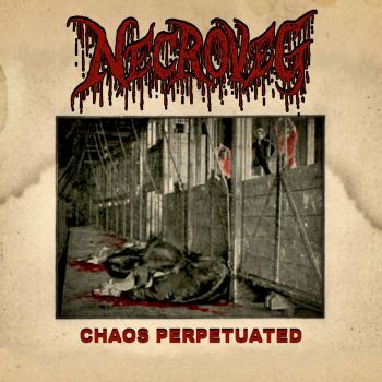 Necroveg - Chaos Perpetuated (2021)