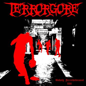 Terrorgore - Unholy Necroholocaust 666 (2021)