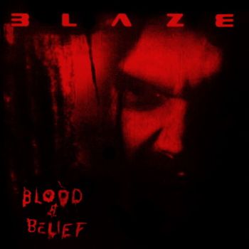 Blaze Bayley - Blood & Belief (2004)