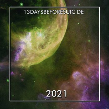 13 Days Before Suicide - 2021 (2021)