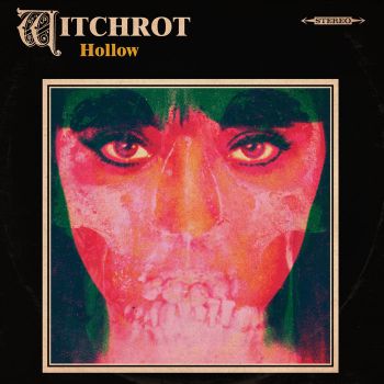 Witchrot - Hollow (2021)