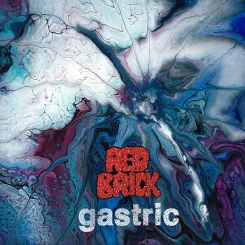 Red Brick - Gastric (2021)