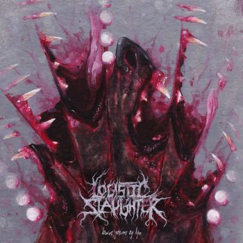 Logistic Slaughter - Lower Forms of Life (2021)