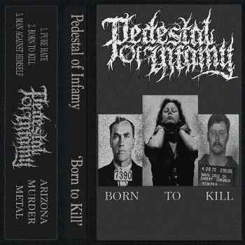 Pedestal of Infamy - Born to Kill (2020)