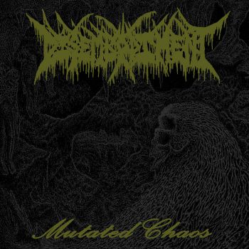 Disembodiment - Mutated Chaos (2021)