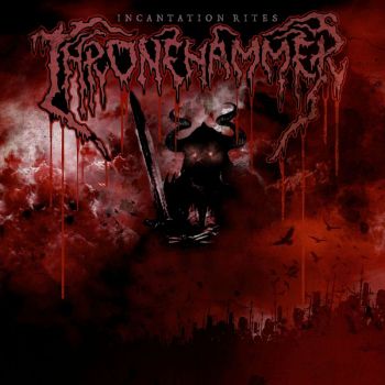 Thronehammer - Incantation Rites (2021)