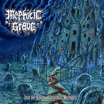 Mephitic Grave - Into the Atrium of Inhuman Morbidity (2021)