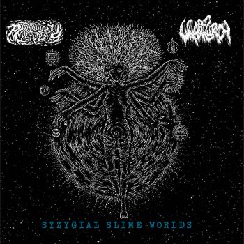 Perihelion Gnosis / Wharflurch - Syzygial Slime Worlds (2021)