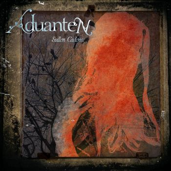 Aduanten - Sullen Cadence (2021)