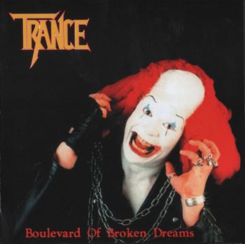 Trance - Boulevard Of Broken Dreams (1993)