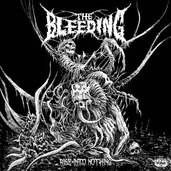 The Bleeding - Rise into Nothing (2021)