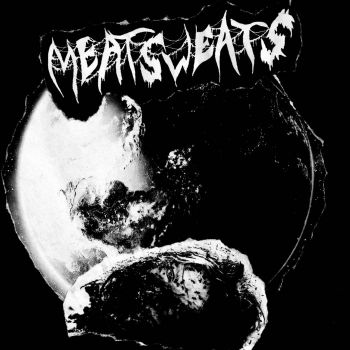 Meatsweats - Meatsweats (2021)