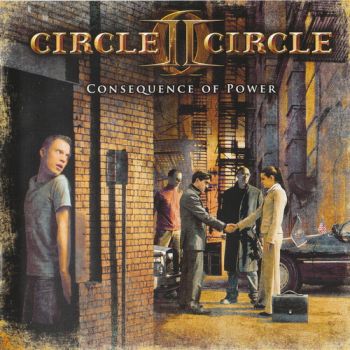 Circle II Circle - Consequence Of Power (2010)