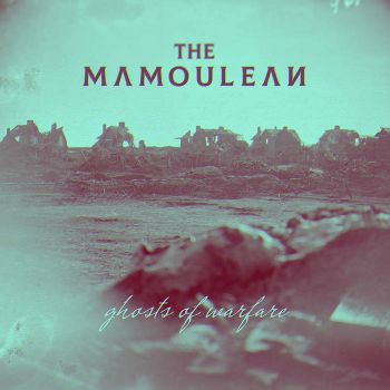 The Mamoulean - Ghosts of Warfare (2020)
