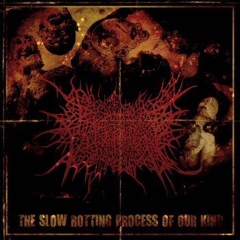Propitious Vegetation - The Slow Rotting Process of Our Kind (2020)