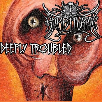 Barbiturate - Deeply Troubled (2020)