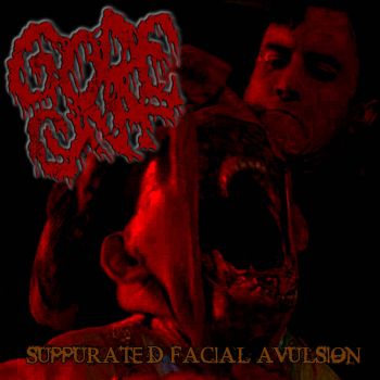 Gorecunt - Suppurating Facial Avulsion (2021)