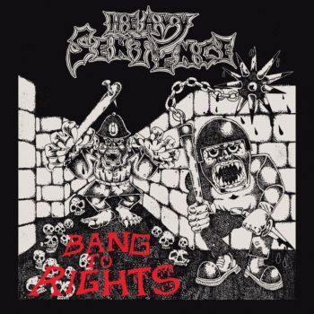 Heavy Sentence - Bang To Rights (2021)