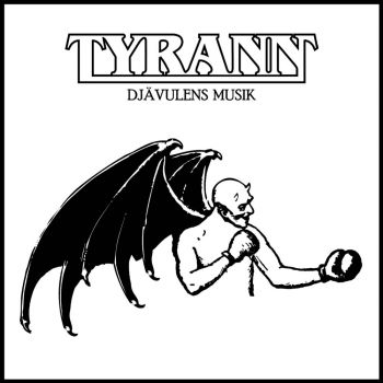 Tyrann - Djavulens Musik (2021)