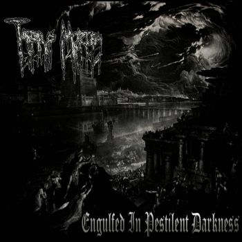 Tardus Mortem - Engulfed in Pestilent Darkness (2019)