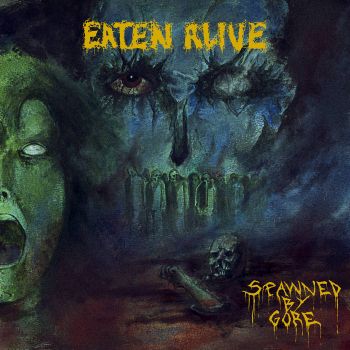 Eaten Alive - Spawned by Gore (2020)