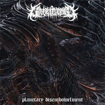 Untethered - Planetary Disembowelment (2021)