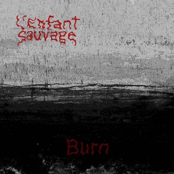 L'Enfant Sauvage - Burn (2021)