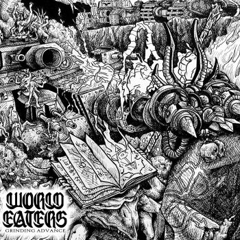 World Eaters - Grinding Advance (2021)