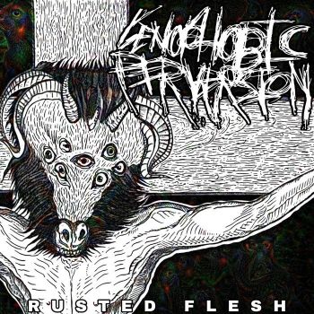 Genophobic Perversion - Rusted Flesh (2021)