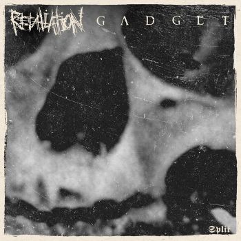 Gadget / Retaliation - Split (2021)