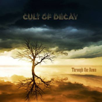 Cult of Decay - Through the Dawn (2021)