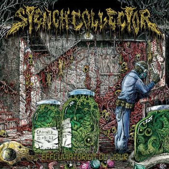 Stench Collector - Effluviatorium du Jour (2021)