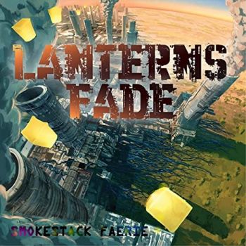 Smokestack Faerie - Lanterns Fade (2021)