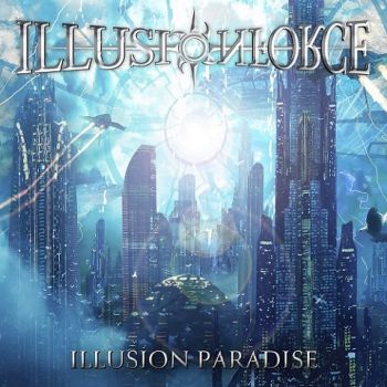 Illusion Force - Illusion Paradise (2021)