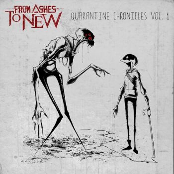 From Ashes to New - Quarantine Chronicles Vol. 1 (EP) (2021)