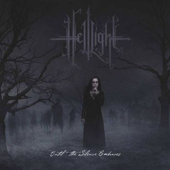 HellLight - Until the Silence Embraces (2021)