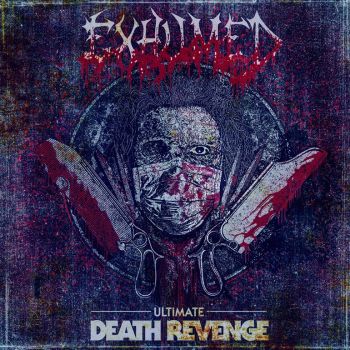Exhumed - Ultimate Death Revenge (Live in Oakland 2018) (2021)