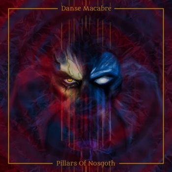 Danse Macabre - Pillars of Nosgoth (2021)