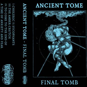 Ancient Tome - Final Tomb (2021)