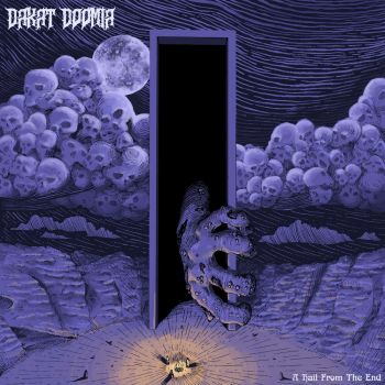 Dakat Doomia - A Hail From The End (2021)