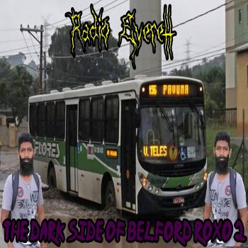 Radio Everett - The Dark Side of Belford Roxo 2 (2021)