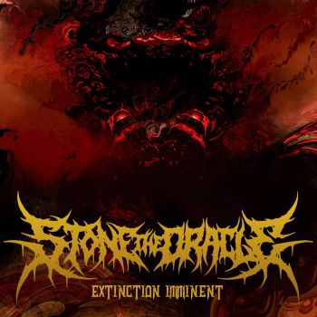 Stone the Oracle - Extinction Imminent (2021)