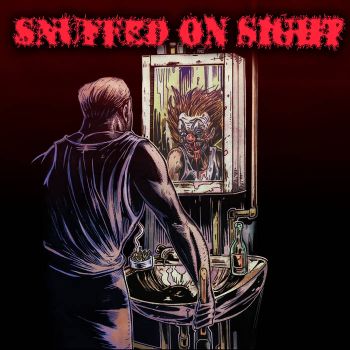 Snuffed on Sight - Snuffed on Sight (2021)