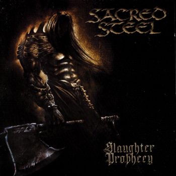 Sacred Steel - Slaughter Prophecy (2002)