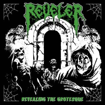 Reveler - Revealing the Grotesque (2020)