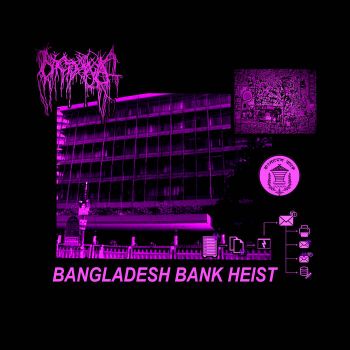 Nyctophagia - Bangladesh Bank Heist (2021)