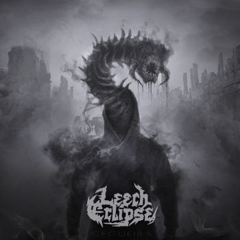 Leech Eclipse - Cegueira (2017)